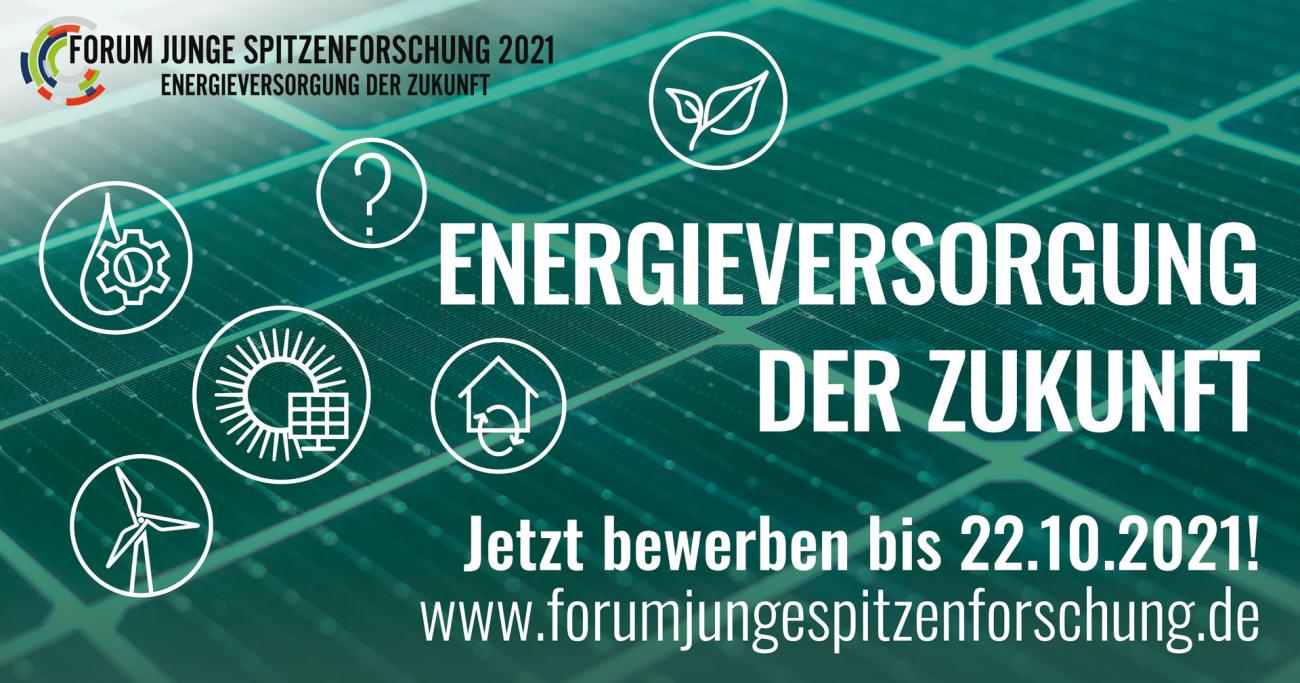 Forum Junge Spitzenforschung - Energieversorgung der Zukunft